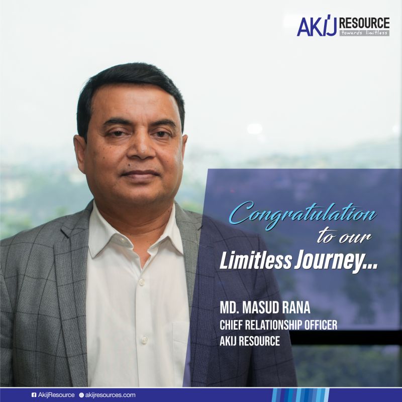 Mr. Md. Masud Rana to Chief Relationship Officer at AKIJ Resource!